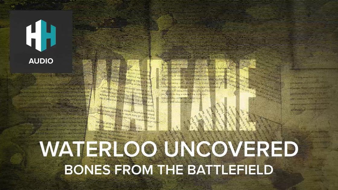 🎧 Waterloo Uncovered Bones from the Battlefield