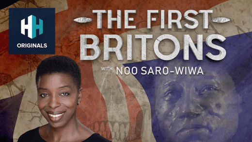 The First Britons With Noo Saro-Wiwa