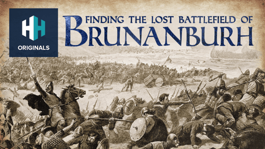 Lost Battlefield of Brunanburgh