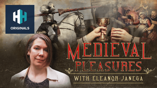 Medieval Pleasures With Eleanor Janega